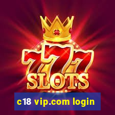 c18 vip.com login